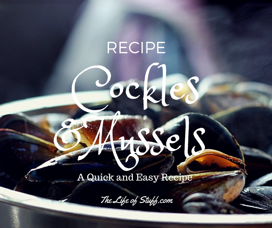 A Quick and Easy Cockles and Mussels Recipe - Ready in Mins