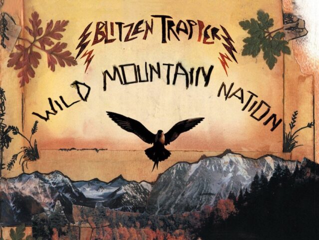 Listen of the Week - Blitzen Trapper, Wild Mountain Nation - Album - The Life of Stuff