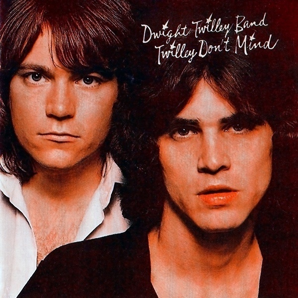 Dwight Twilley Band Twilley Don't Mind