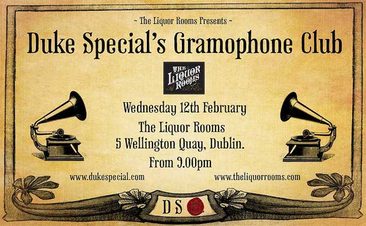 Duke Special's Gramophone Club at The Liquor Rooms