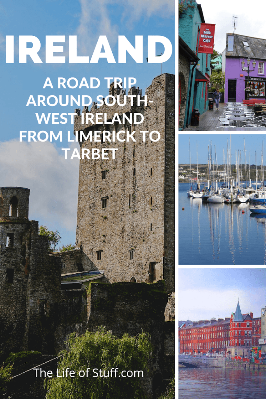 A Road Trip around South-West Ireland from Limerick to Tarbet - The Life of Stuff