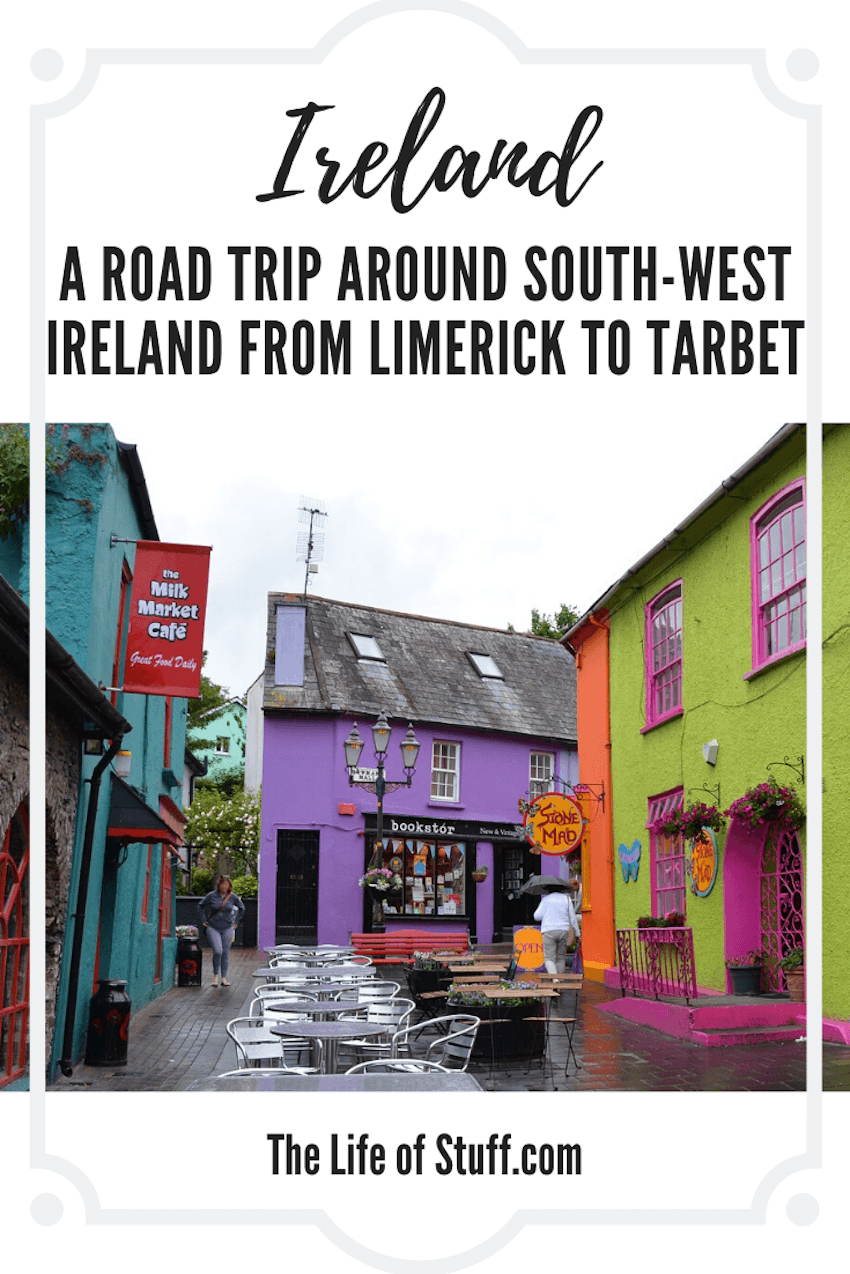 The Life of Stuff - A Road Trip around South-West Ireland from Limerick to Tarbet