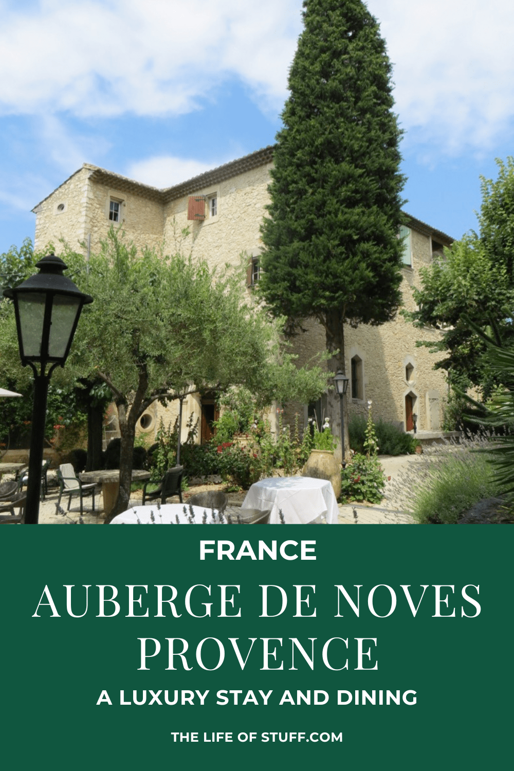 Luxury Stay and Dining at Auberge de Noves Provence, France - The Life of Stuff