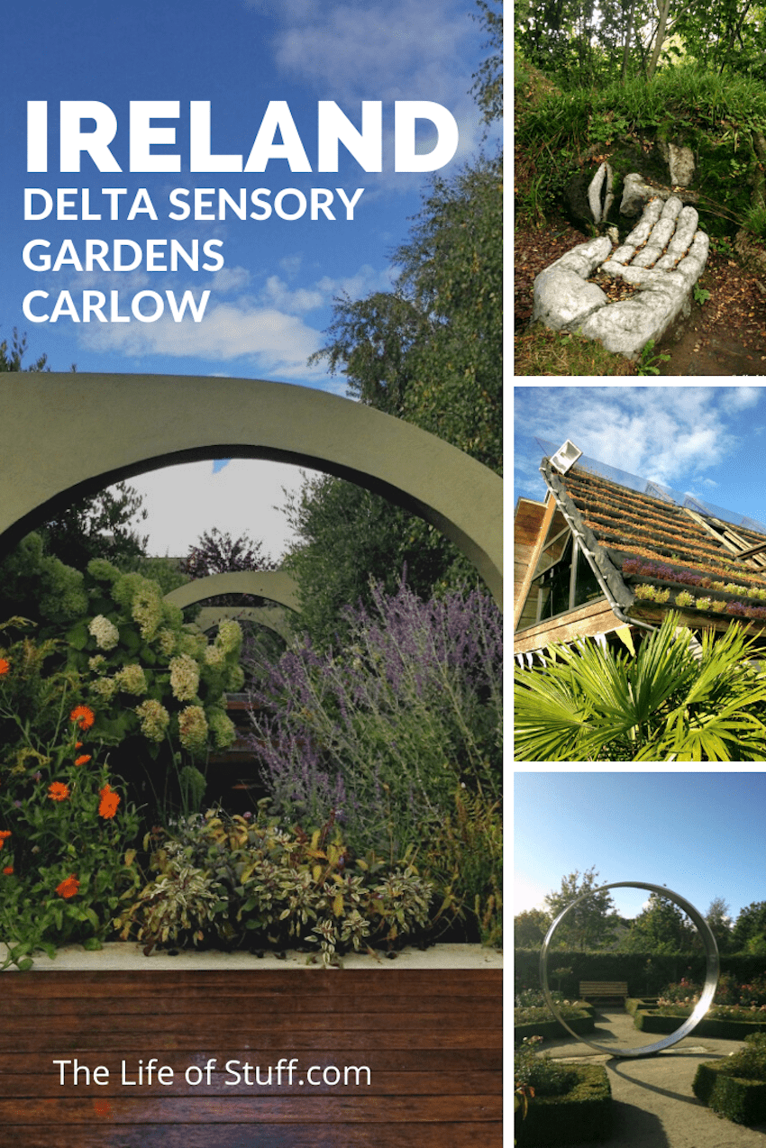 The Life of Stuff - Delta Sensory Gardens Carlow
