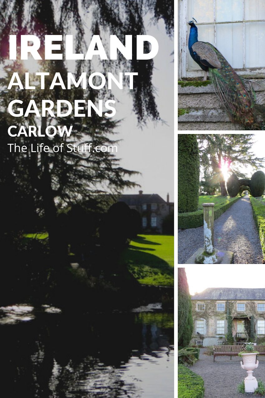 The Life of Stuff - Beautiful Irish Gardens - Altamont Gardens in Tullow, Carlow