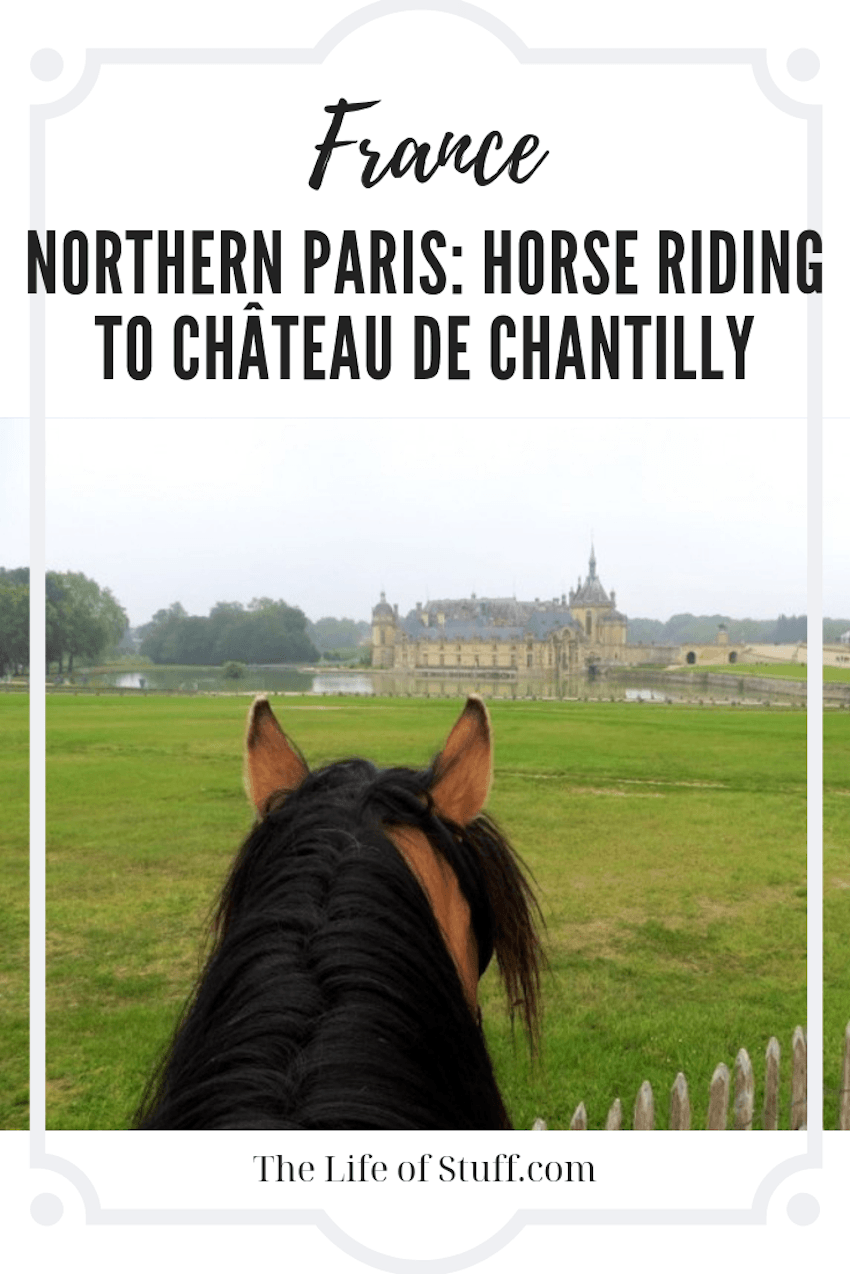 Northern Paris - Horse Riding to Château de Chantilly