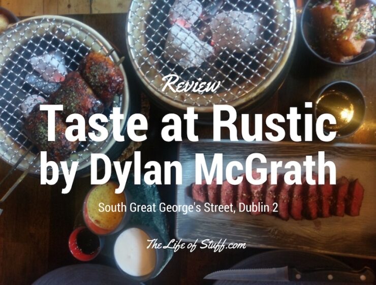 Taste at Rustic by Dylan McGrath, 17 South Great George’s Street, Dublin 2