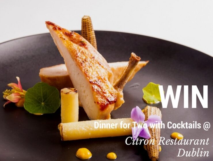 Win Dinner for Two with Cocktails at Citron Restaurant Dublin 2