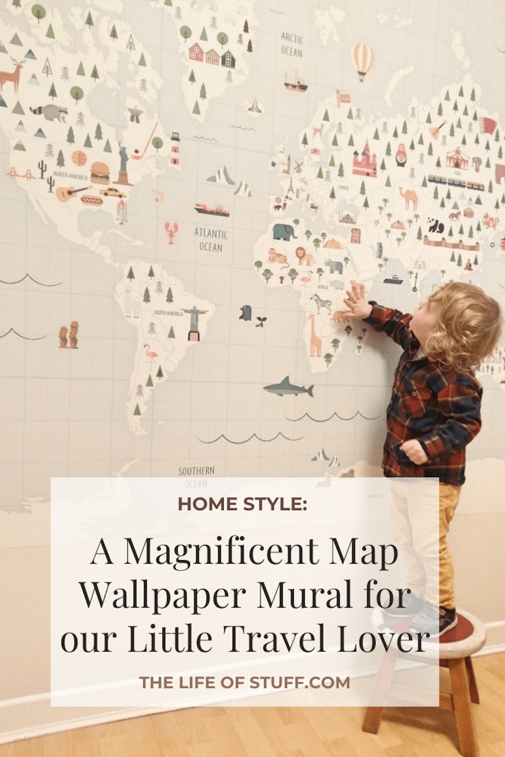 Home Style: A Magnificent Map Wallpaper Mural for our Little Travel Lover