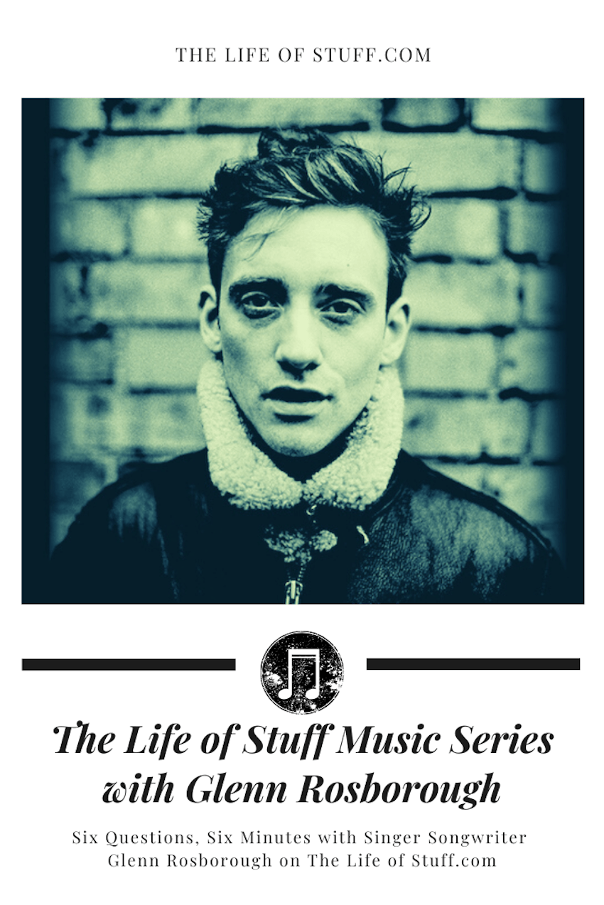 The Life of Stuff Music Series with Glenn Rosborough