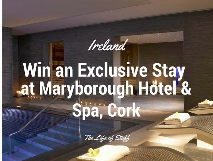 Win an Exclusive Stay at Maryborough Hotel & Spa, Cork, Ireland - The Life of Stuff