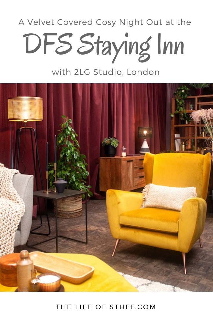 A Velvet Covered Cosy Night Out at the DFS Staying Inn with 2LG Studio - The Life of Stuff