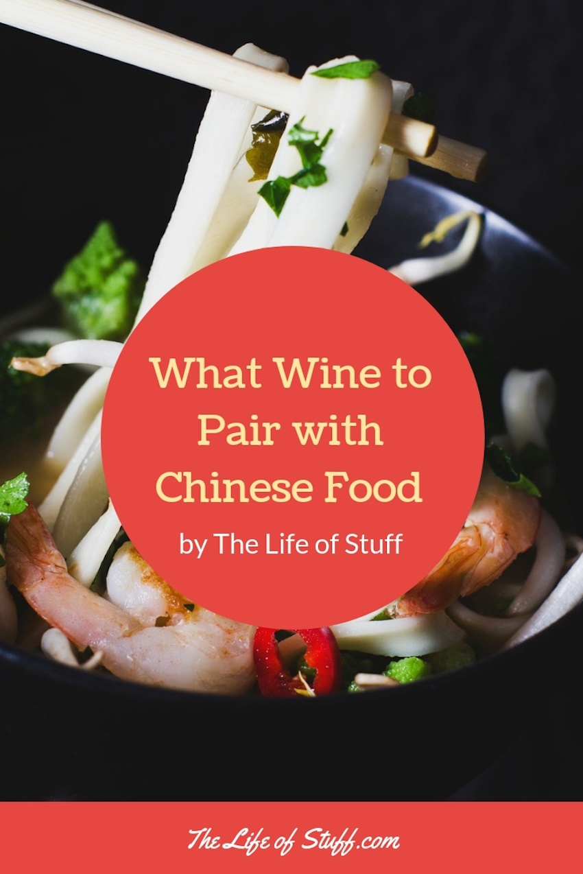 The Life of Stuff -Bevvy of the Week - What Wine to Pair with Chinese Food