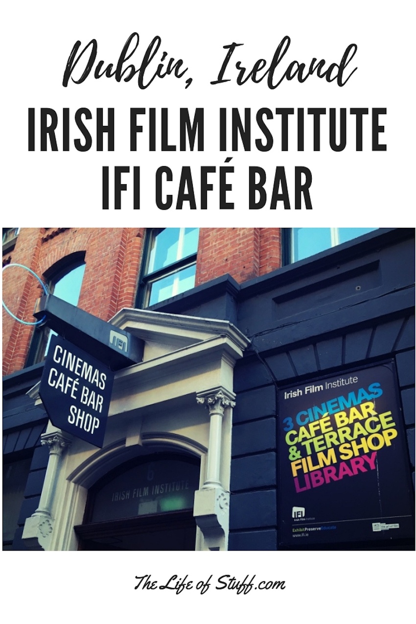 The Life of Stuff - Irish Film Institute - IFI Cafe Bar Dublin
