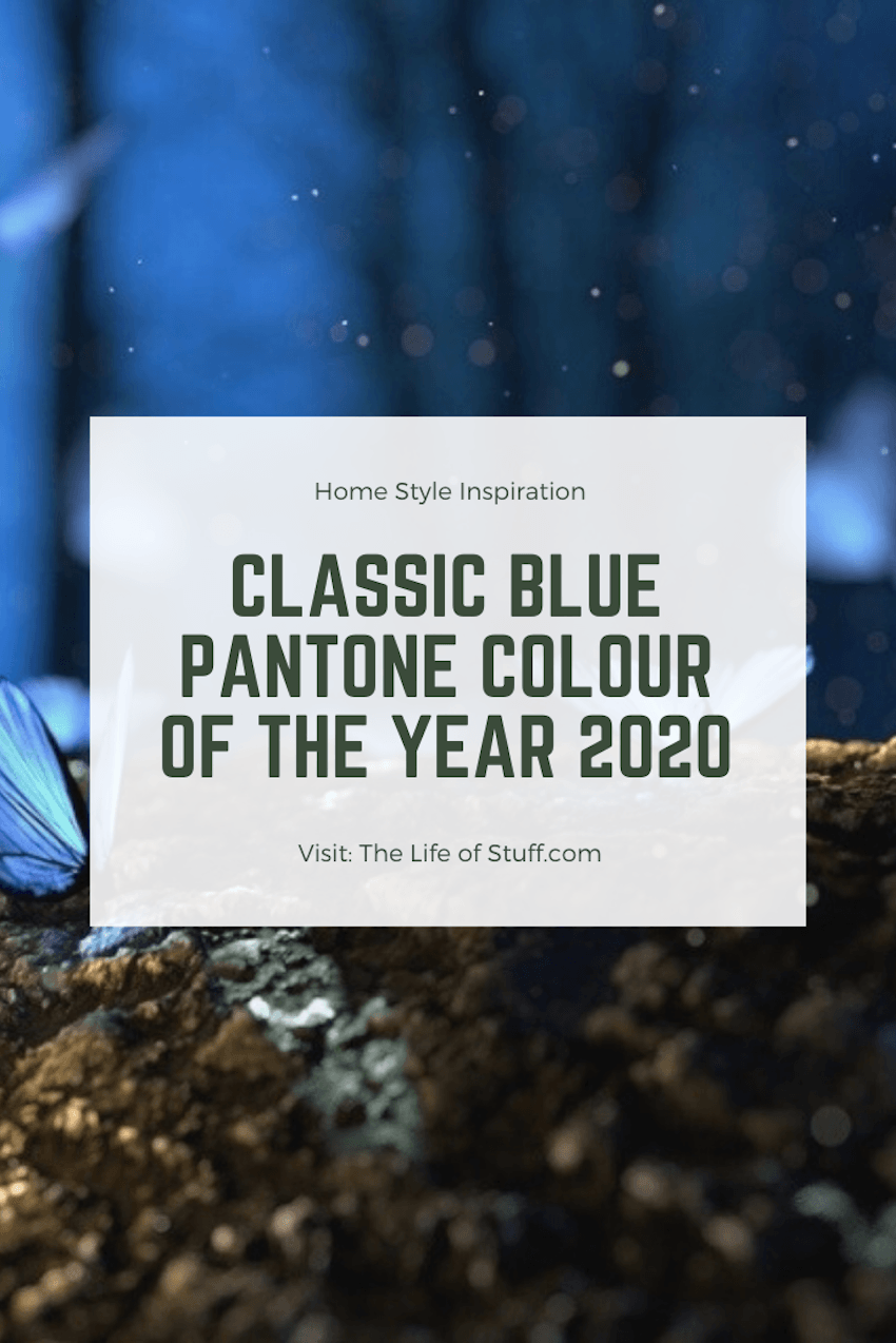 The Life of Stuff - Classic Blue - Pantone Colour of the Year 2020