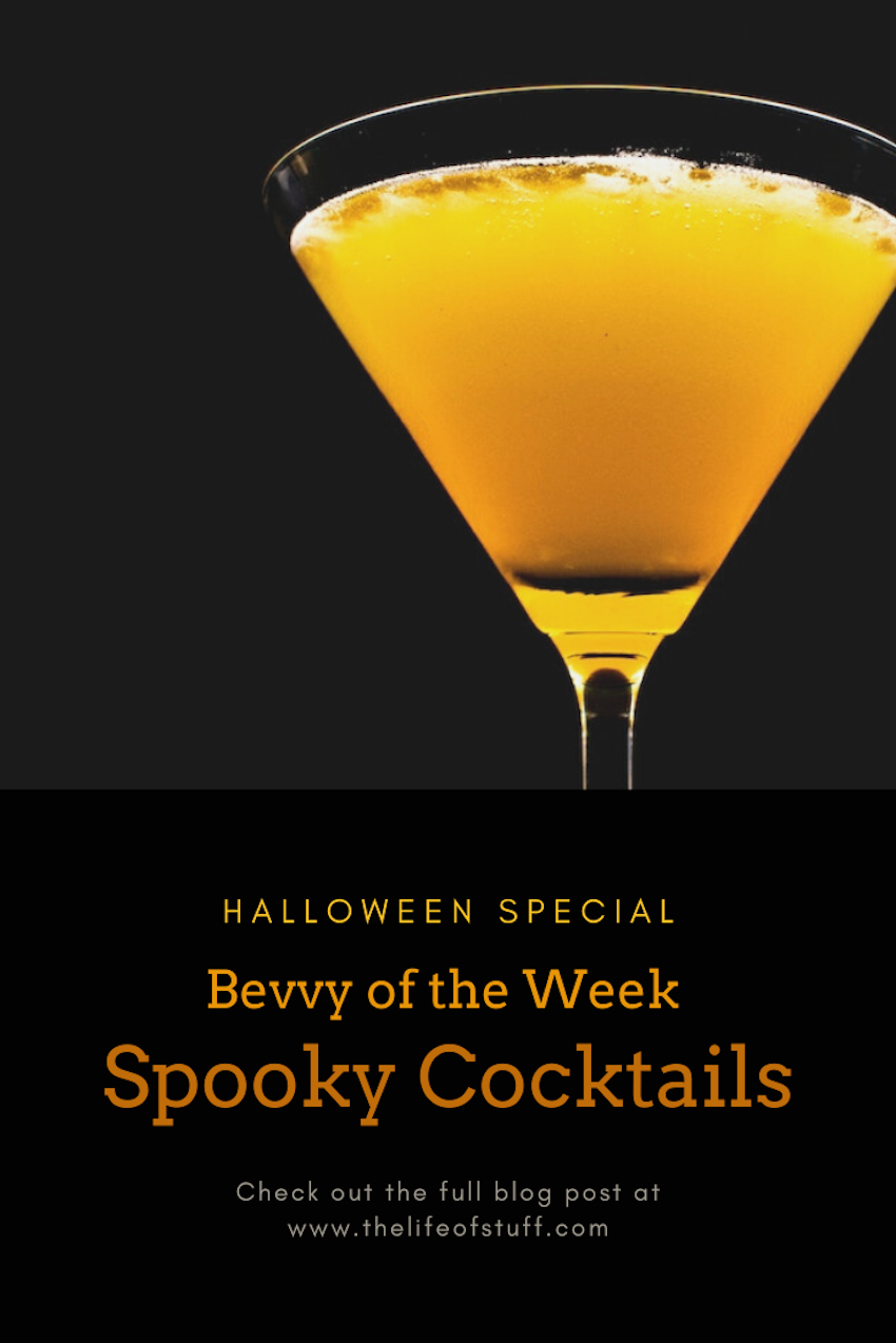 The Life of Stuff - Bevvy of the Week - Spooky Cocktails