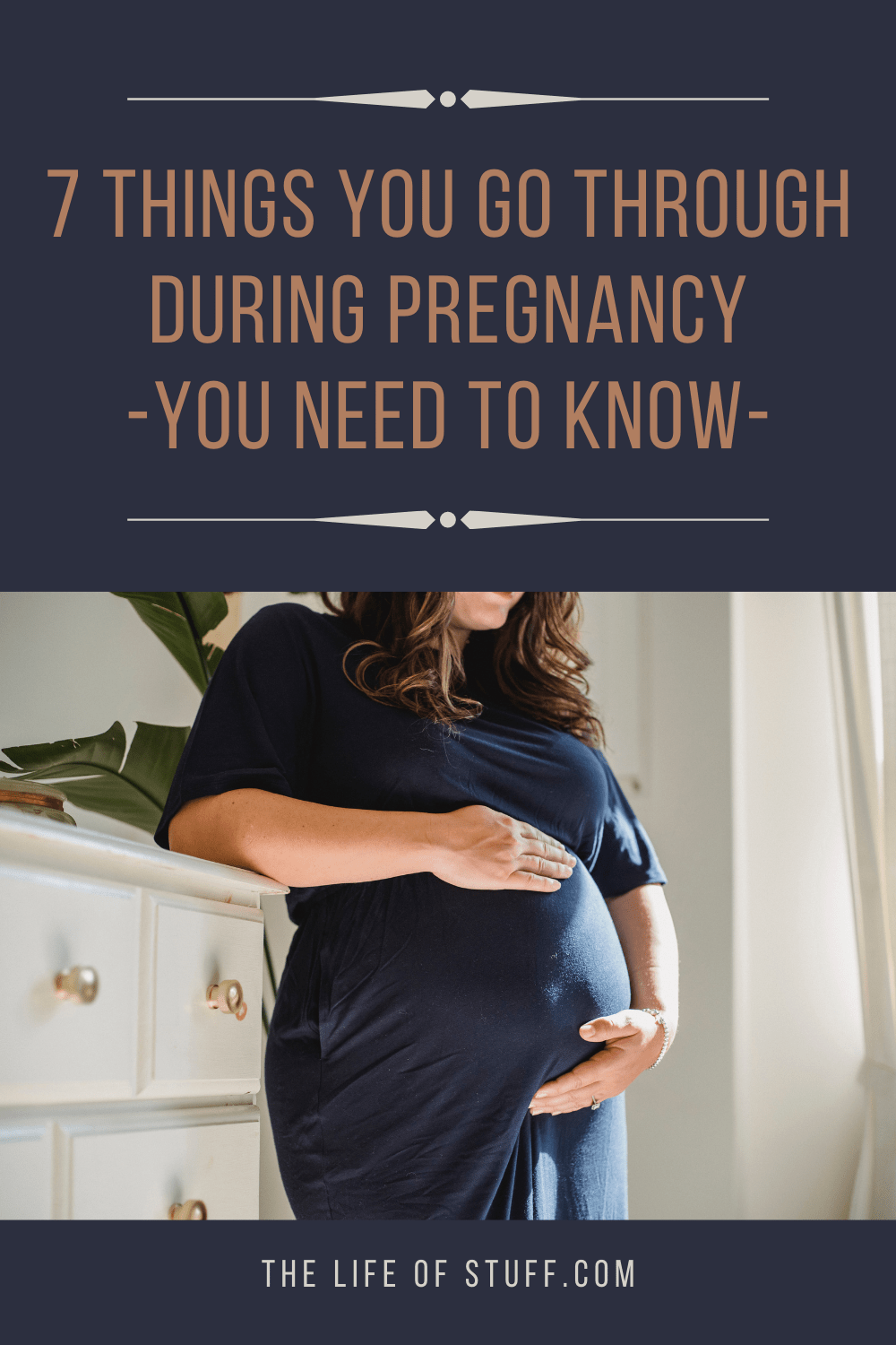 The Life of Stuff - 7 Things You Go Through During Pregnancy - You Need to Know