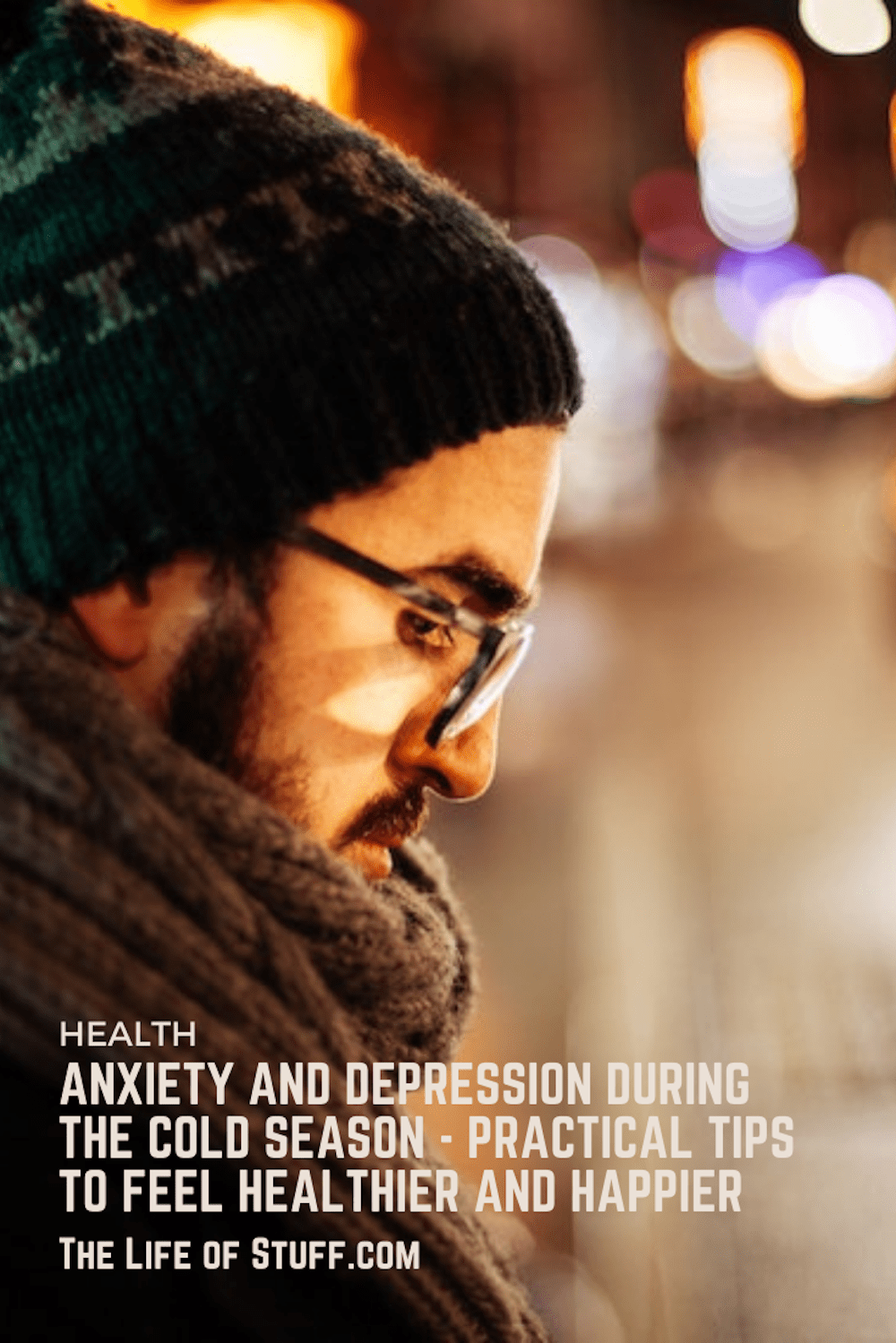 Anxiety and Depression During the Cold Season - The Life of Stuff