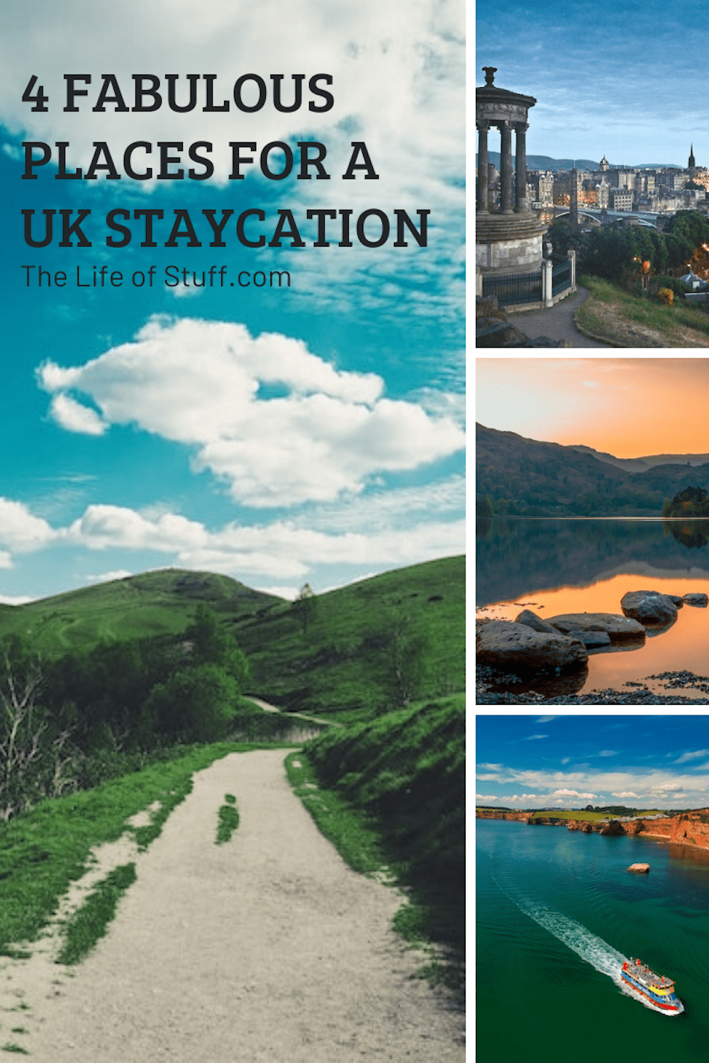 Living in the UK? 4 Fabulous Places for a UK Staycation - The Life of Stuff
