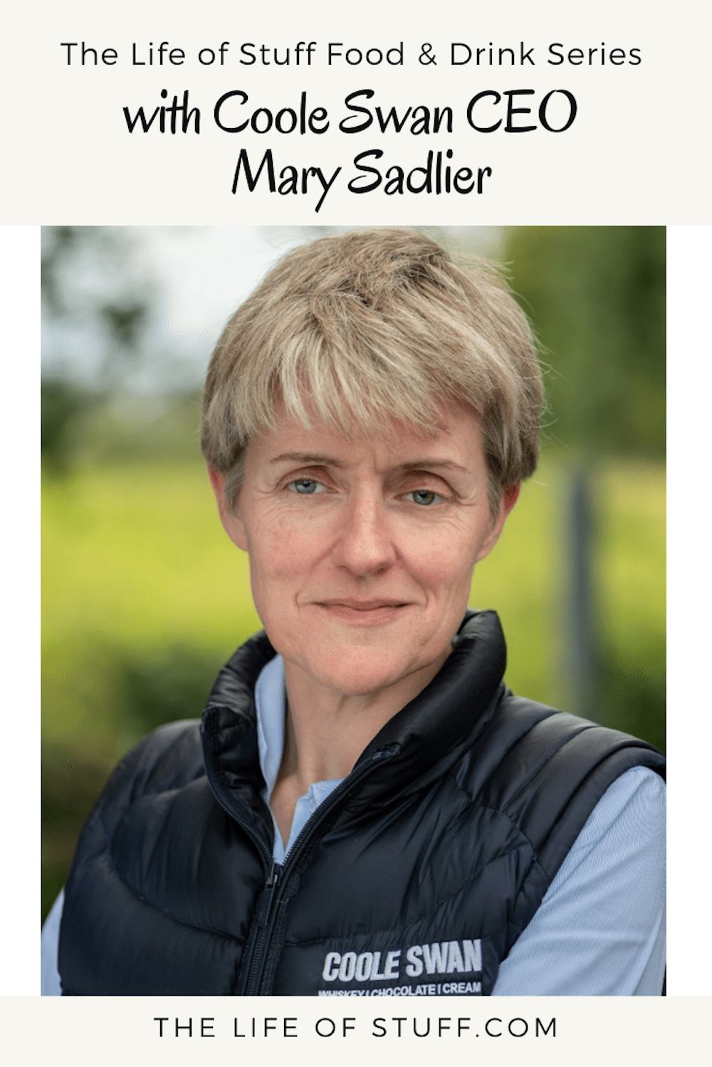 The Food & Drink Series – with Mary Sadlier, CEO of Coole Swan - The Life of Stuff