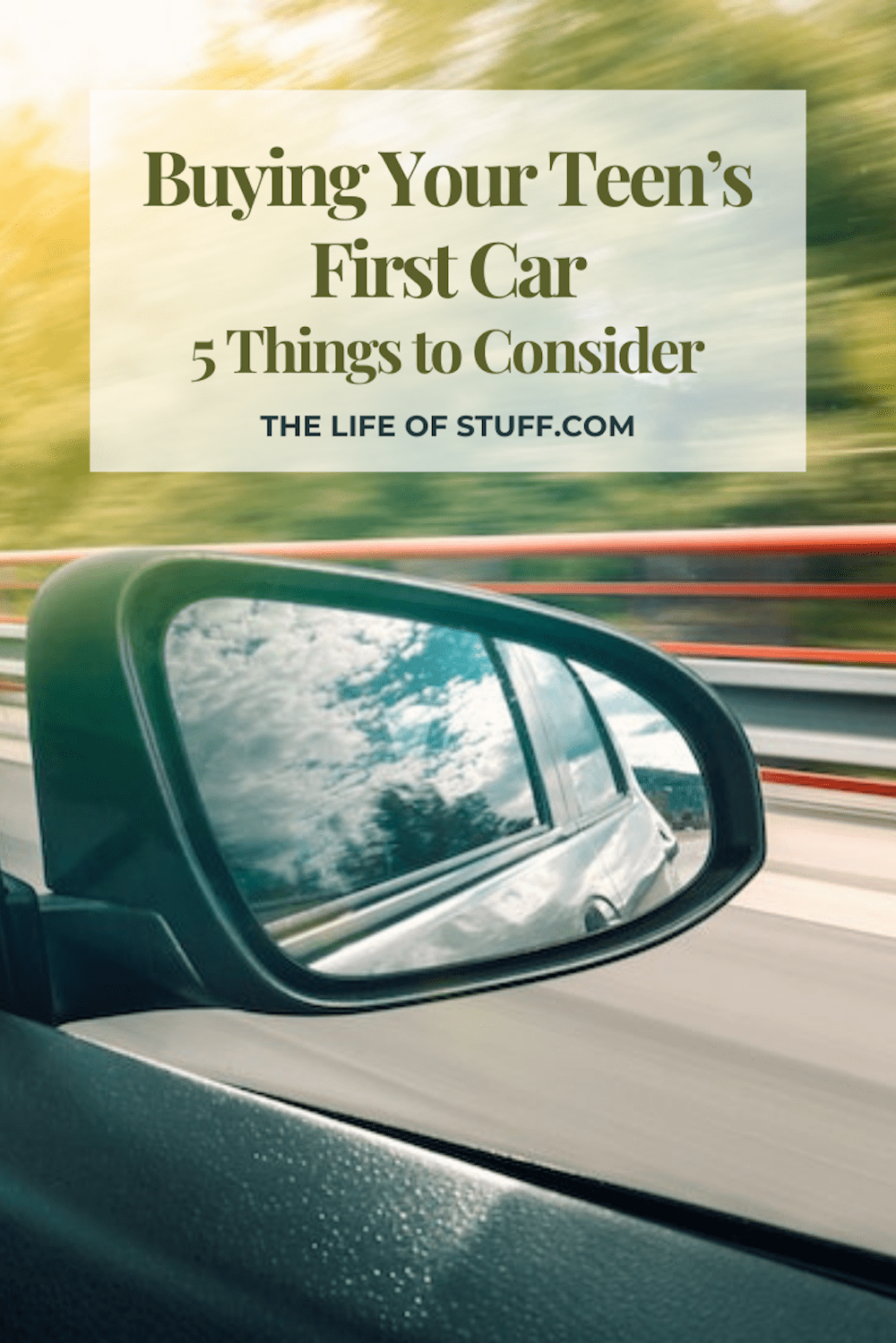 Buying Your Teen’s First Car - 5 Things to Consider - The Life of Stuff