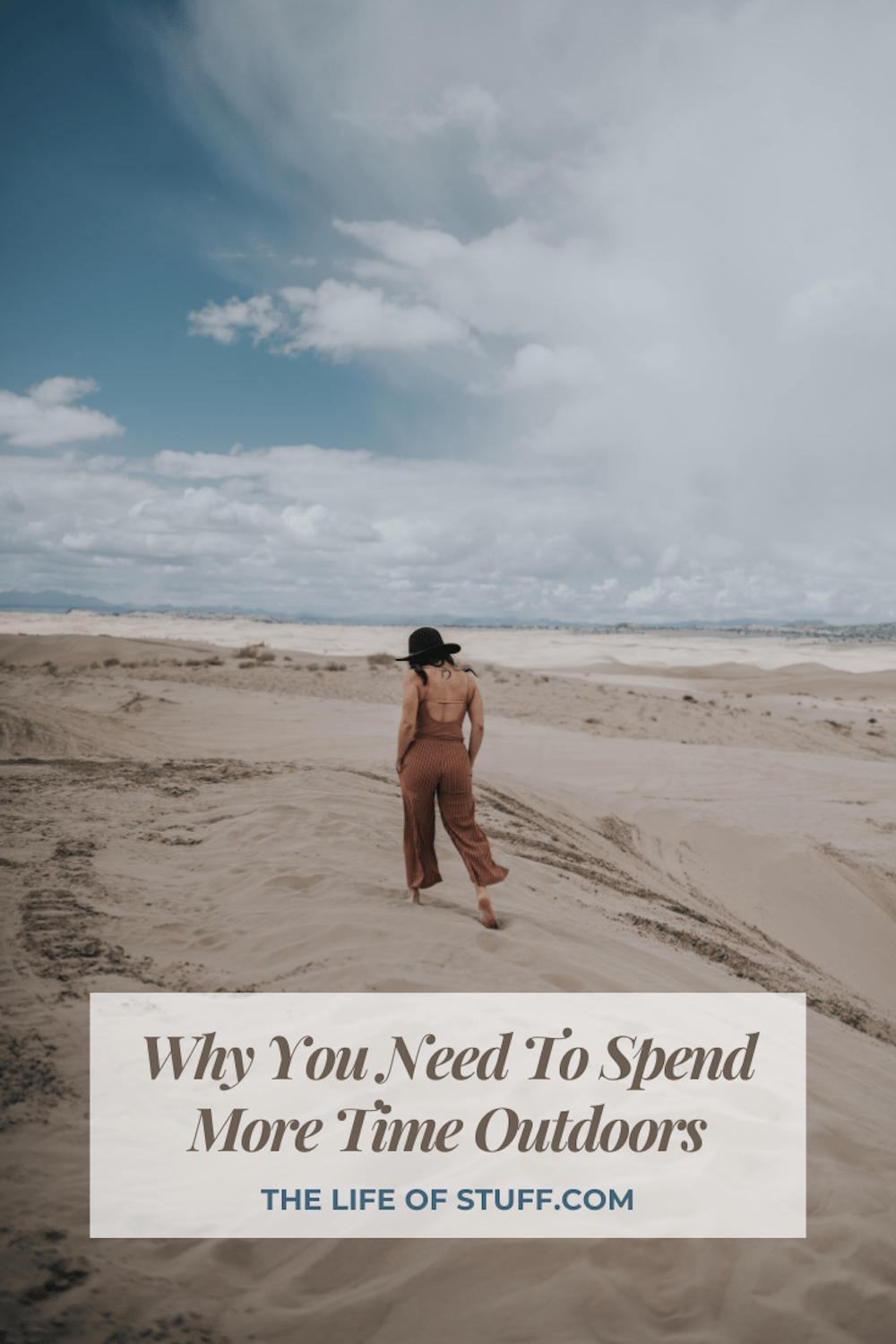Why You Need To Spend More Time Outdoors - The Life of Stuff