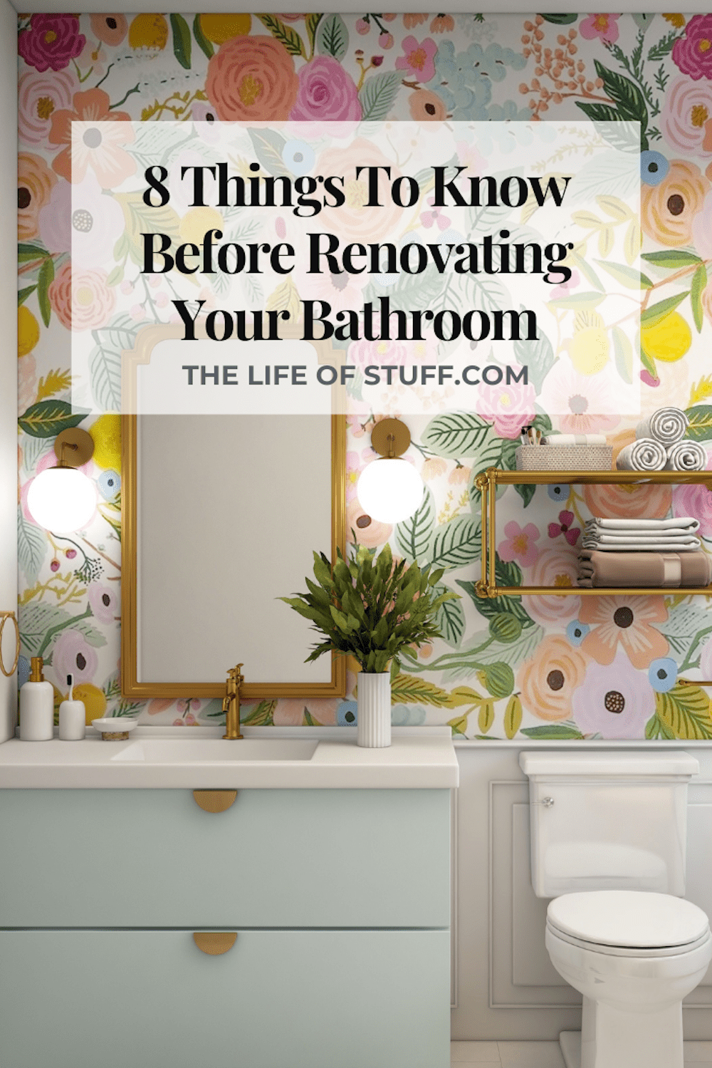 8 Things To Know Before Renovating Your Bathroom - The Life of Stuff