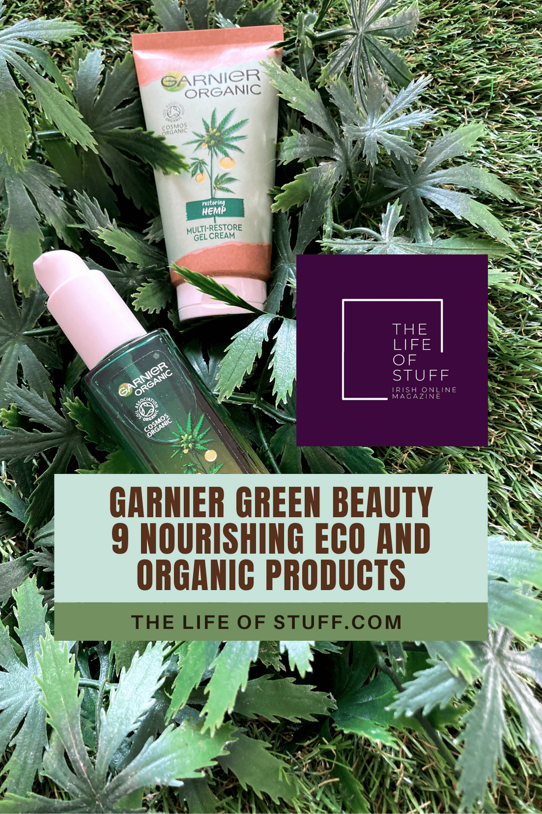 Garnier Green Beauty – 9 Nourishing Eco and Organic Products on The Life of Stuff