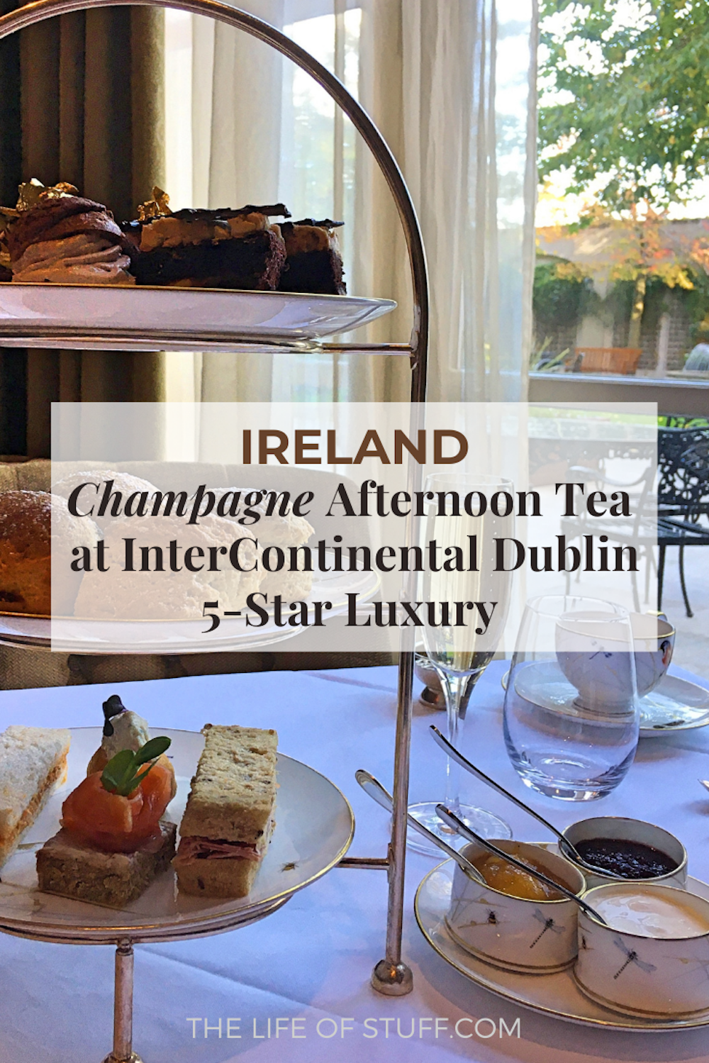 Afternoon Tea at InterContinental Dublin, 5-Star Luxury - The Life of Stuff.com
