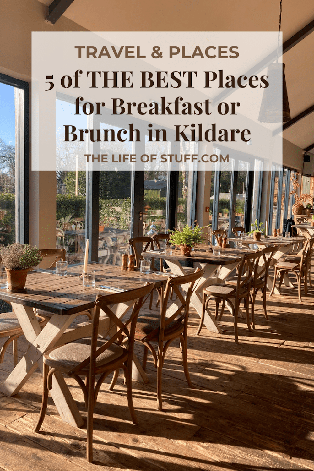 Breakfast or Brunch? 5 of THE BEST in Kildare - The Life of Stuff