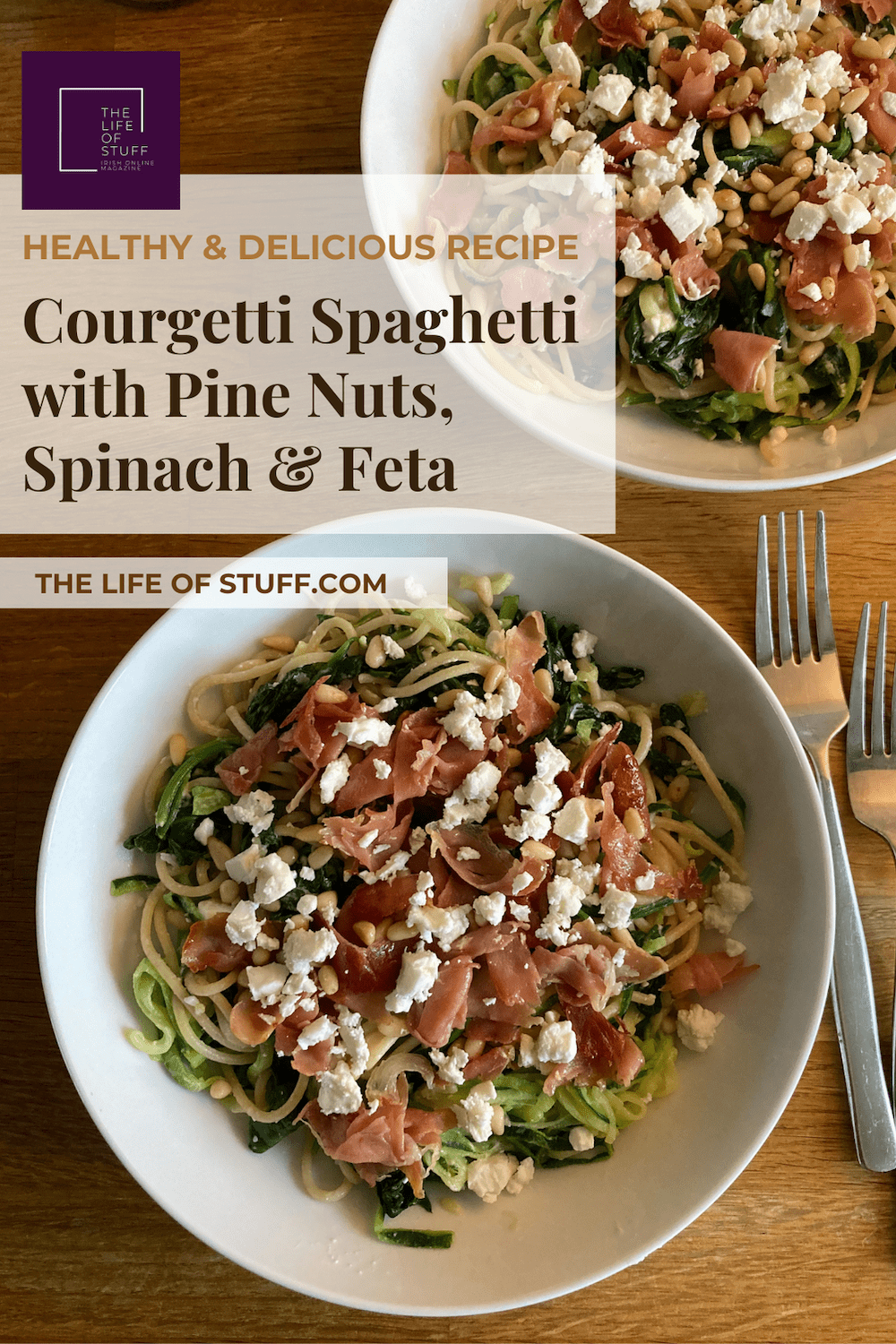 Courgetti Spaghetti with Pine Nuts, Spinach and Feta Recipe on The Life of Stuff