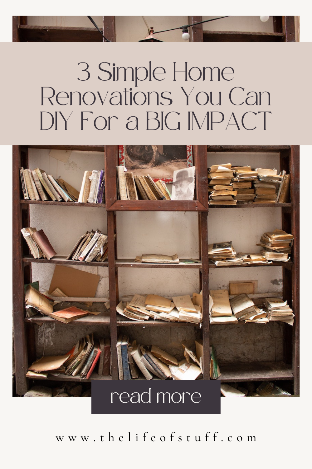 3 Simple Home Renovations You Can DIY For a BIG IMPACT - The Life of Stuff