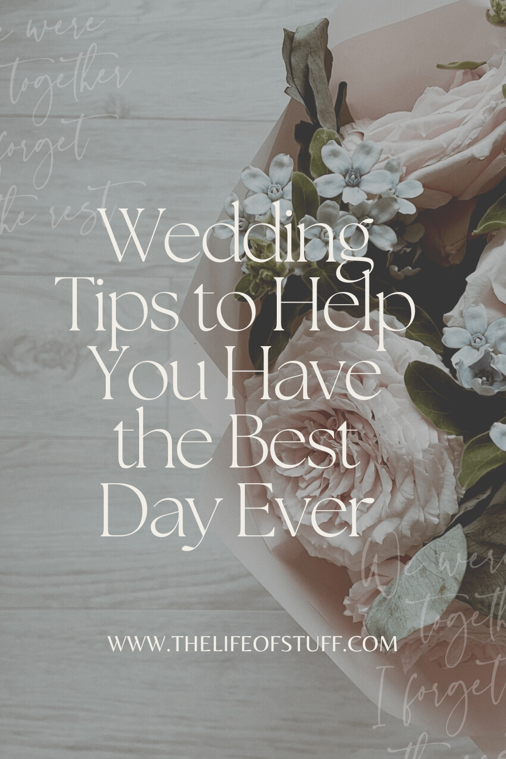 Wedding Tips to Help You Have the Best Day Ever - The Life of Stuff