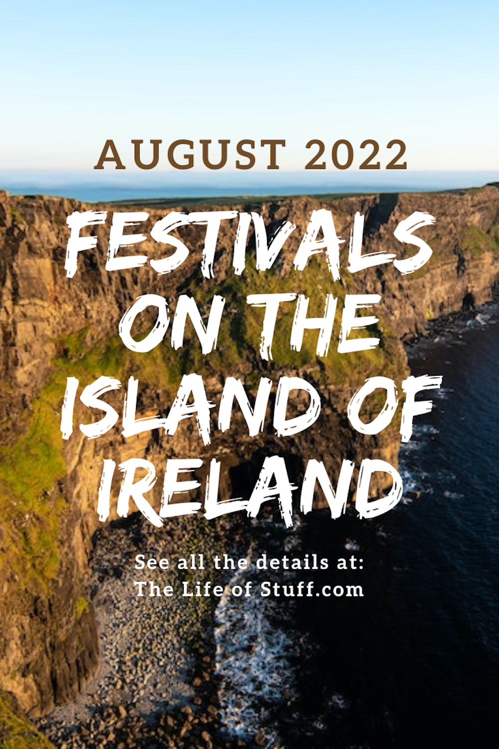 What’s On - Top Festivals this August 2022 in Ireland - The Life of Stuff