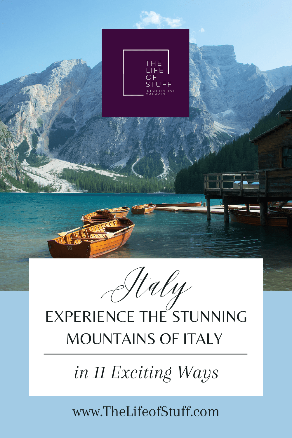 Experience the Stunning Mountains of Italy in 11 Exciting Ways on The Life of Stuff