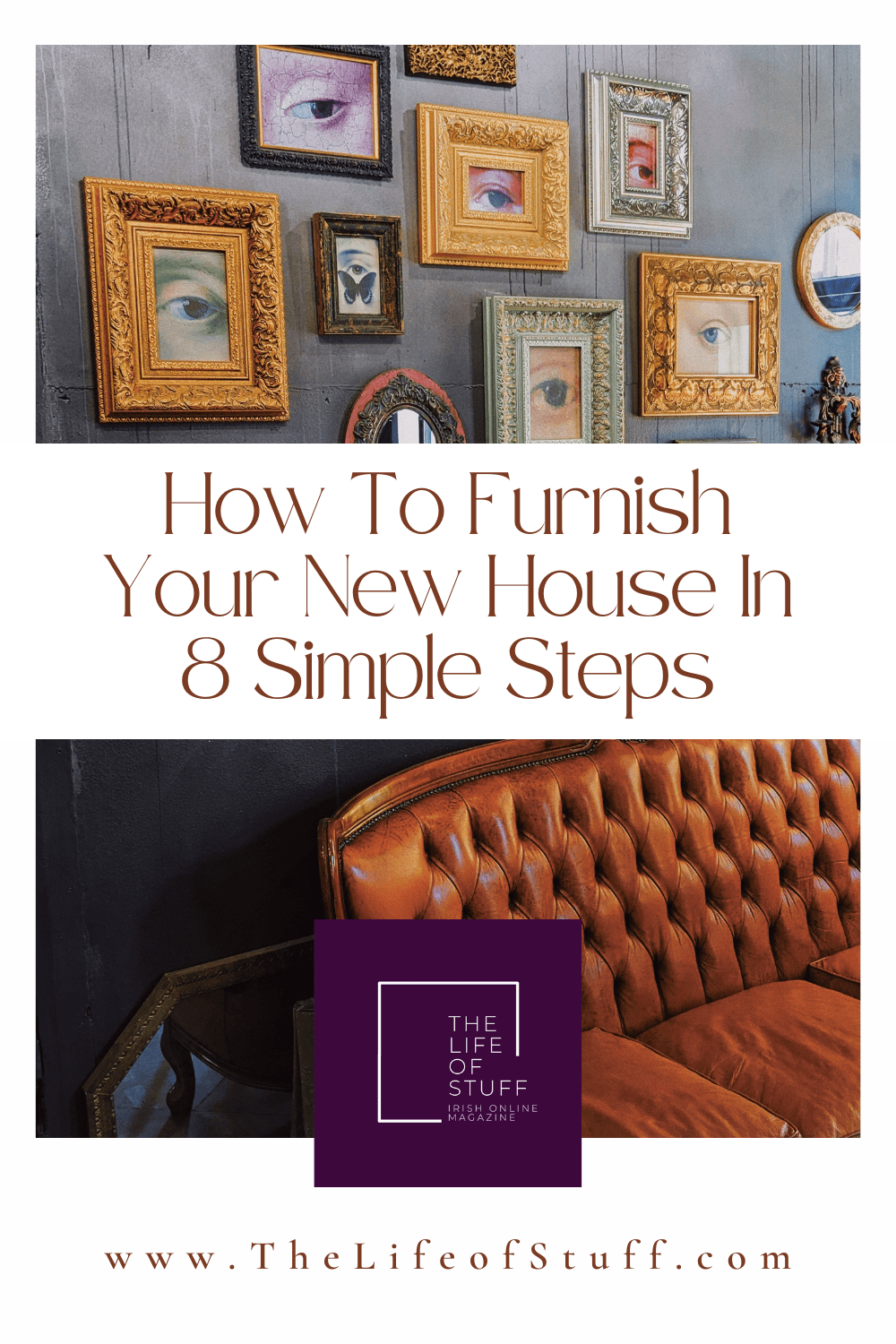 How To Furnish Your New House In 8 Simple Steps - The Life of Stuff