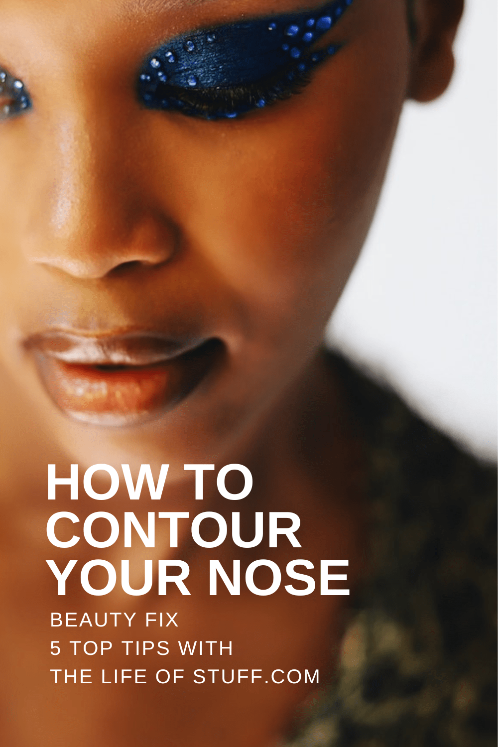 Beauty Fix How To Contour Your Nose 5 Top Tips The Life of Stuff