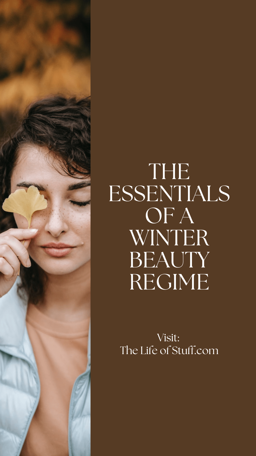 The Essentials of a Winter Beauty Regime - Short Guide - The Life of Stuff