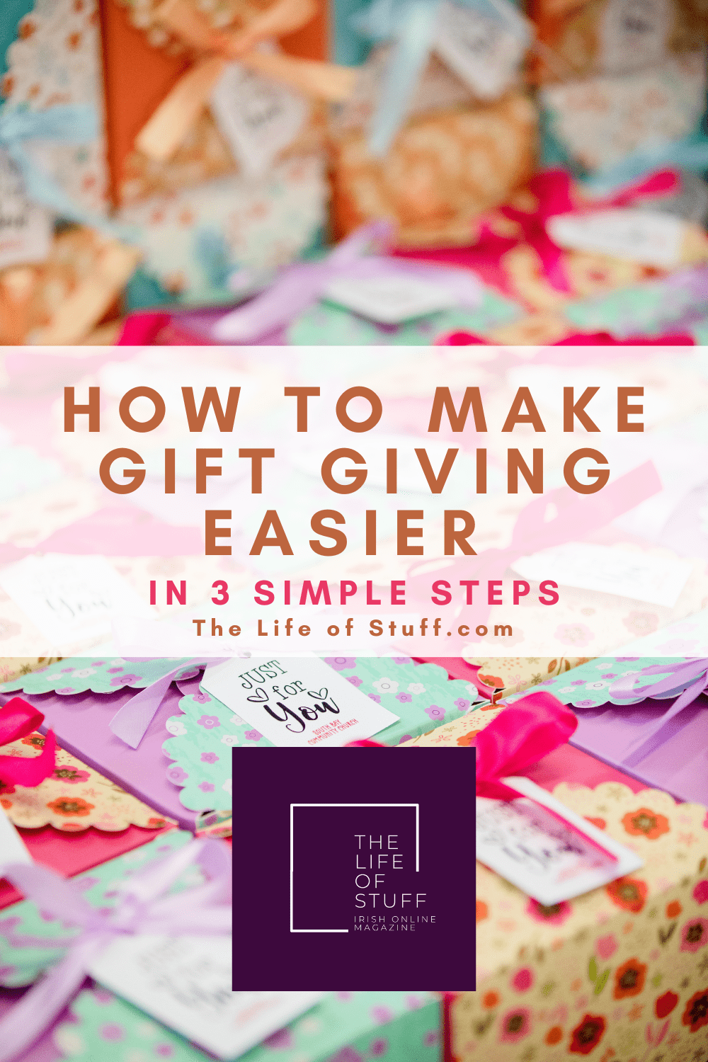 How To Make Gift Giving Easier in 3 Simple Steps - The Life of Stuff website
