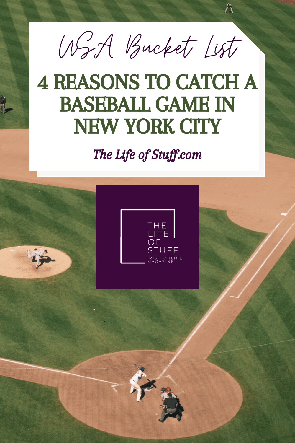 USA Bucket List - Reasons to Catch a Baseball Game in NYC - The Life of Stuff