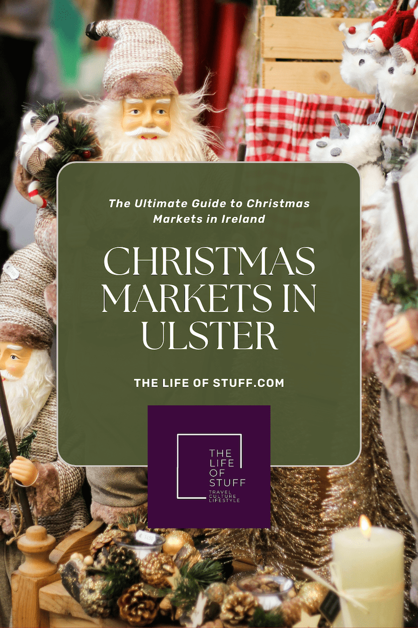 The Ultimate Guide to Christmas Markets in Ireland 2023 - Christmas Markets in Ulster