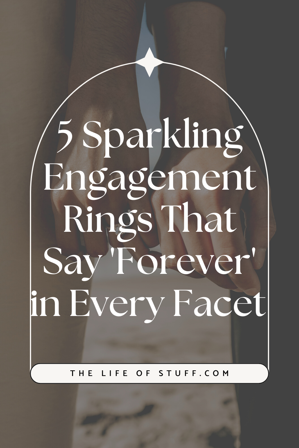 5 Sparkling Engagement Rings That Say 'Forever' in Every Facet - The Life of Stuff
