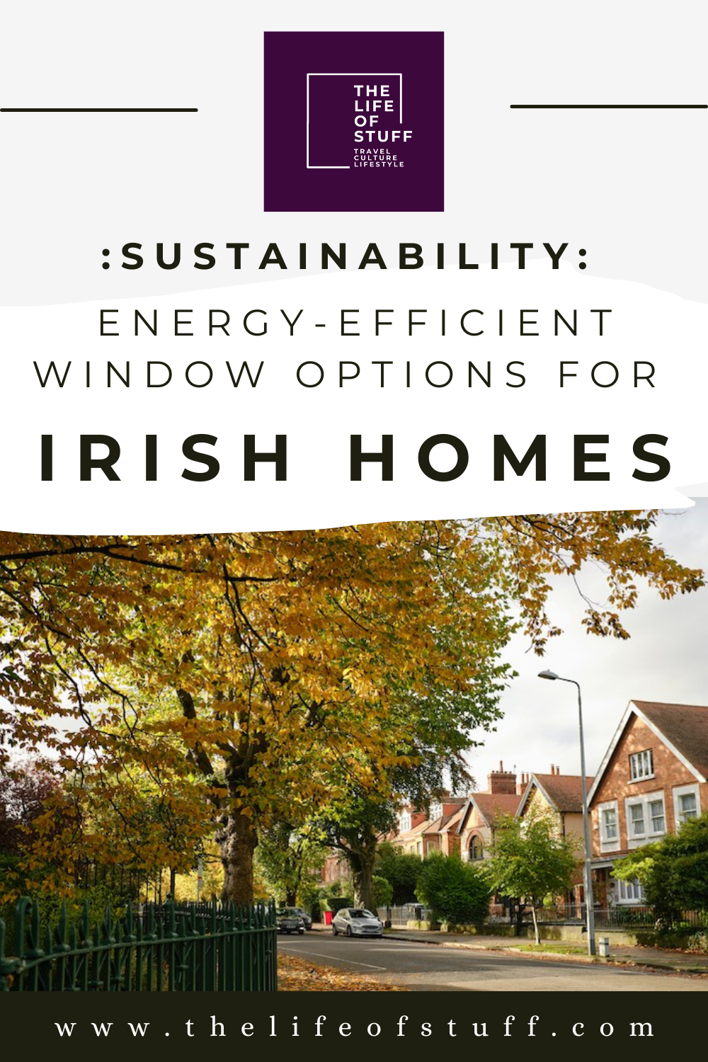 Energy-Efficient Window Options for Irish Houses - The Life of Stuff