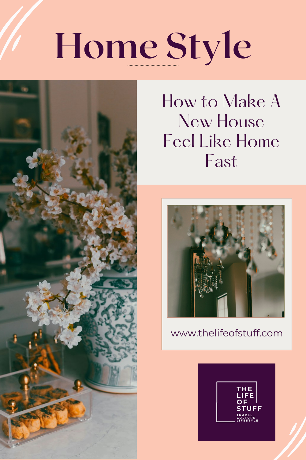 How to Make A New House Feel Like Home Fast - The Life of Stuff